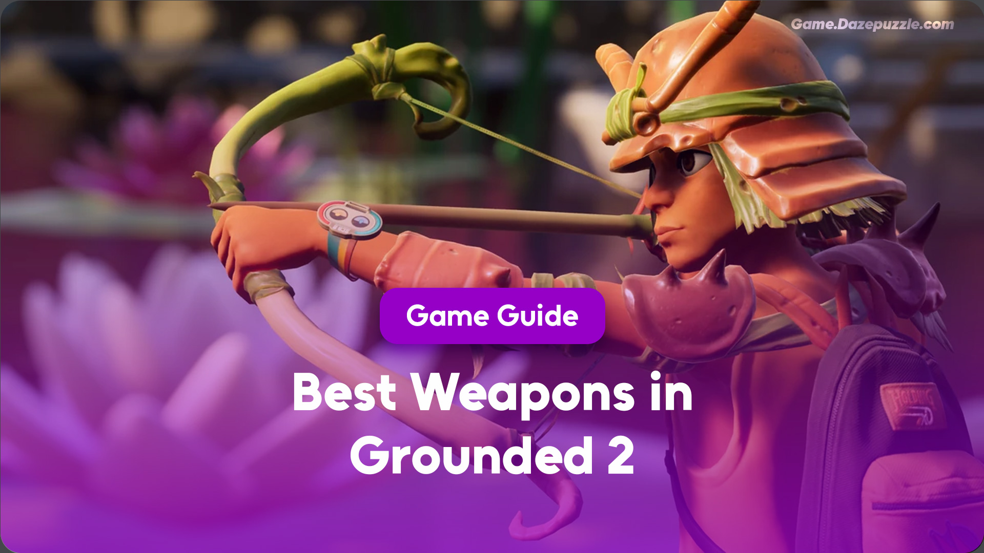 Best Weapons in Grounded 2 - Best Weapons in Grounded 2