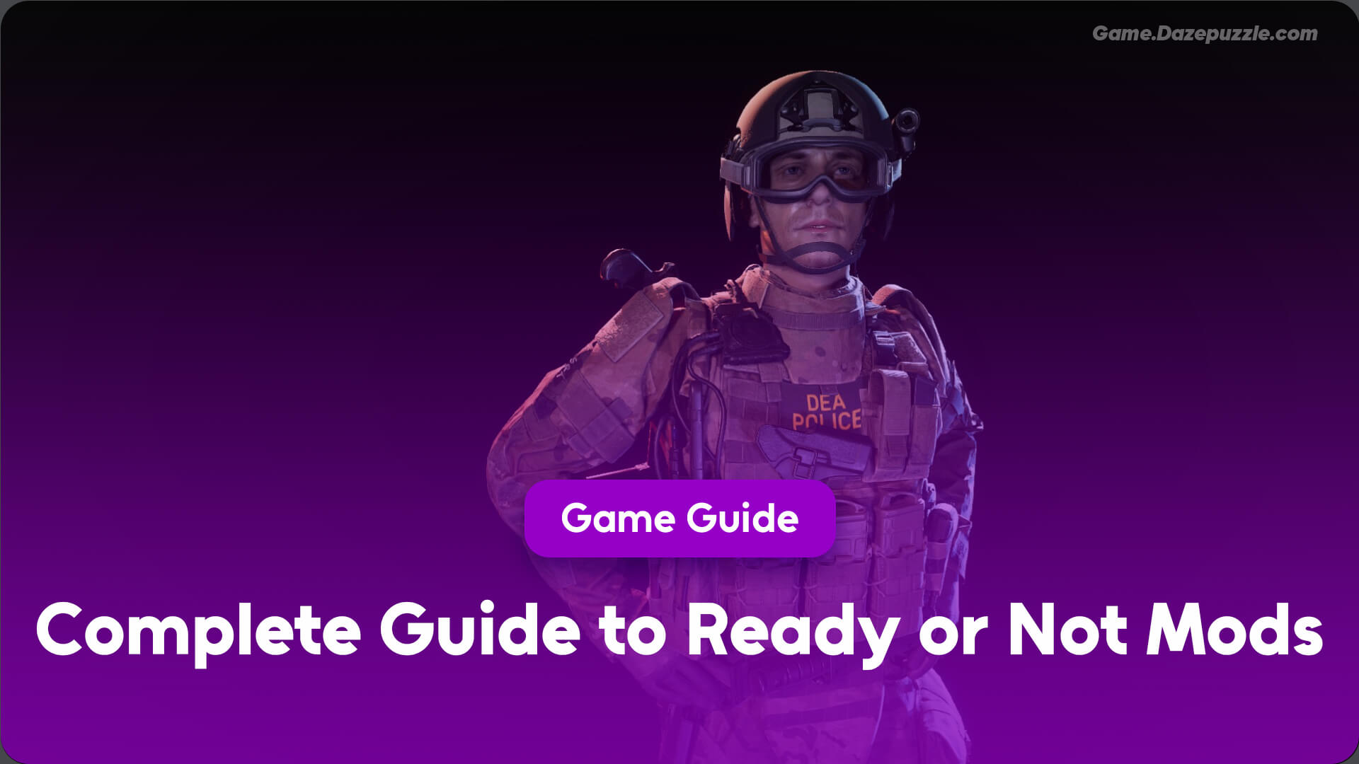 Complete Guide to Ready or Not Mods