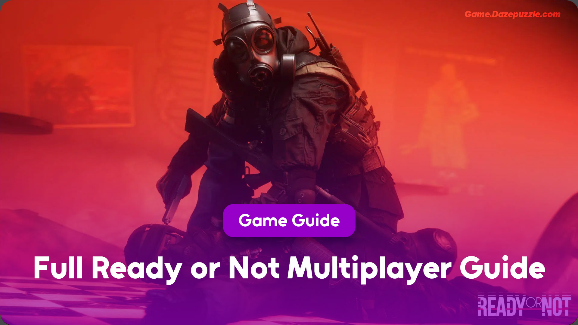 Full Ready or Not Multiplayer Guide