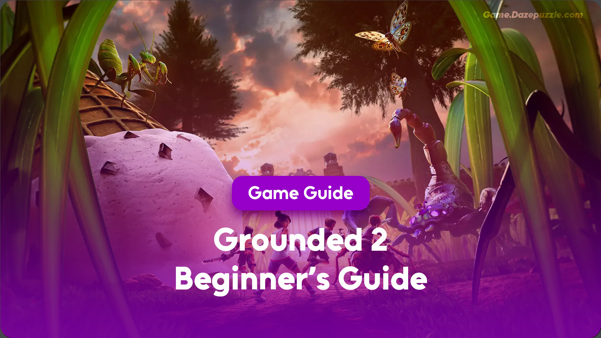 Grounded 2 Beginner's Guide