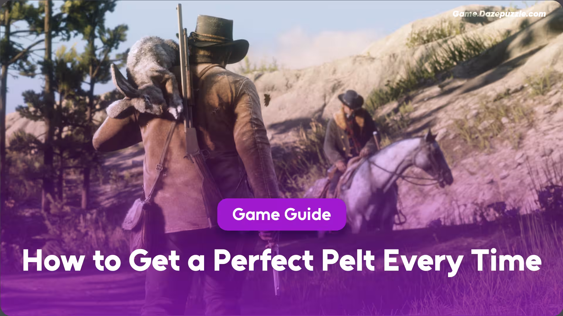 How to Get a Perfect Pelt Every Time How to Get a Perfect Pelt Every Time: RDR2 Ultimate Hunting Guide