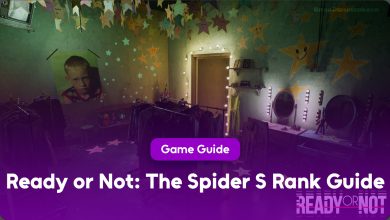 Ready or Not The Easiest Spider S Rank Guide
