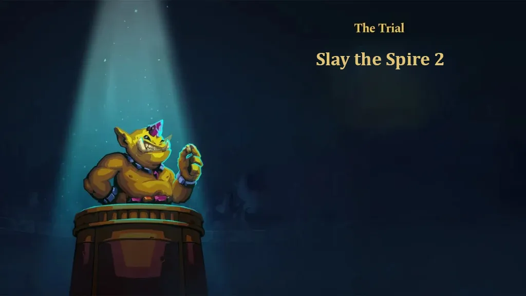 Slay the Spire 2 The Trial