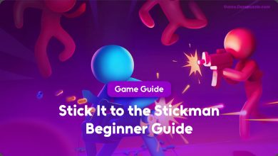 Stick It to the Stickman Beginner Guide