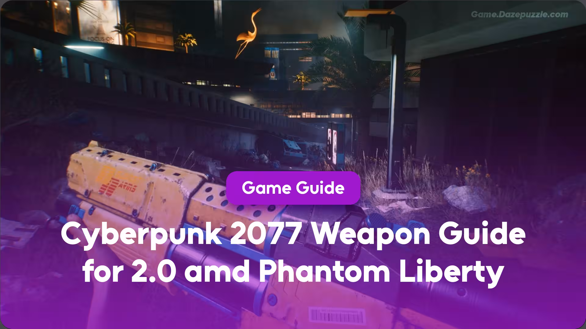 The Ultimate Cyberpunk 2077 Weapon Guide for 2.0 and Phantom Liberty