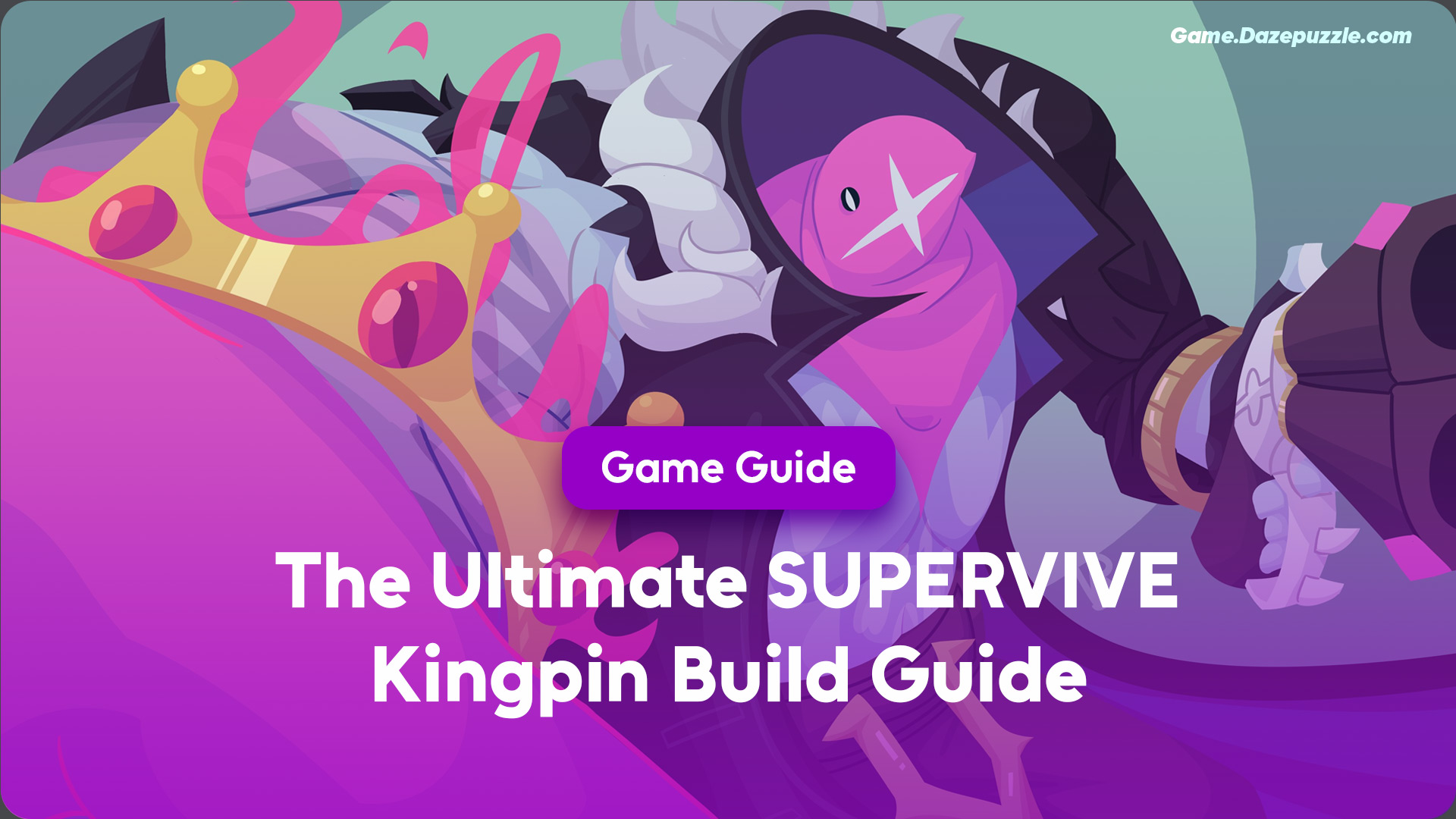 The Ultimate SUPERVIVE Kingpin Build Guide