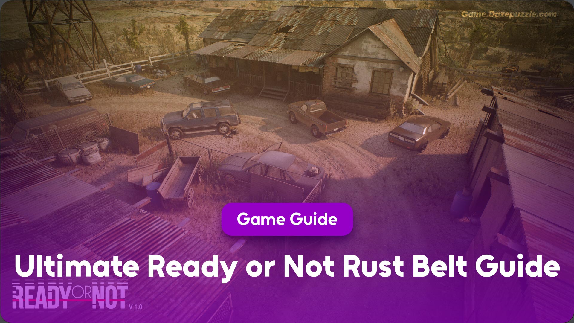 Ultimate Ready or Not Rust Belt Guide