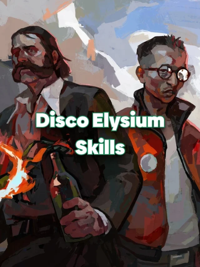 Essential Disco Elysium Skills