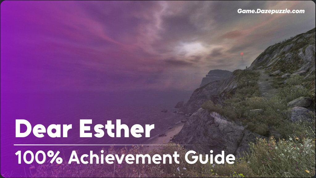 dear esther 100% achievement guide