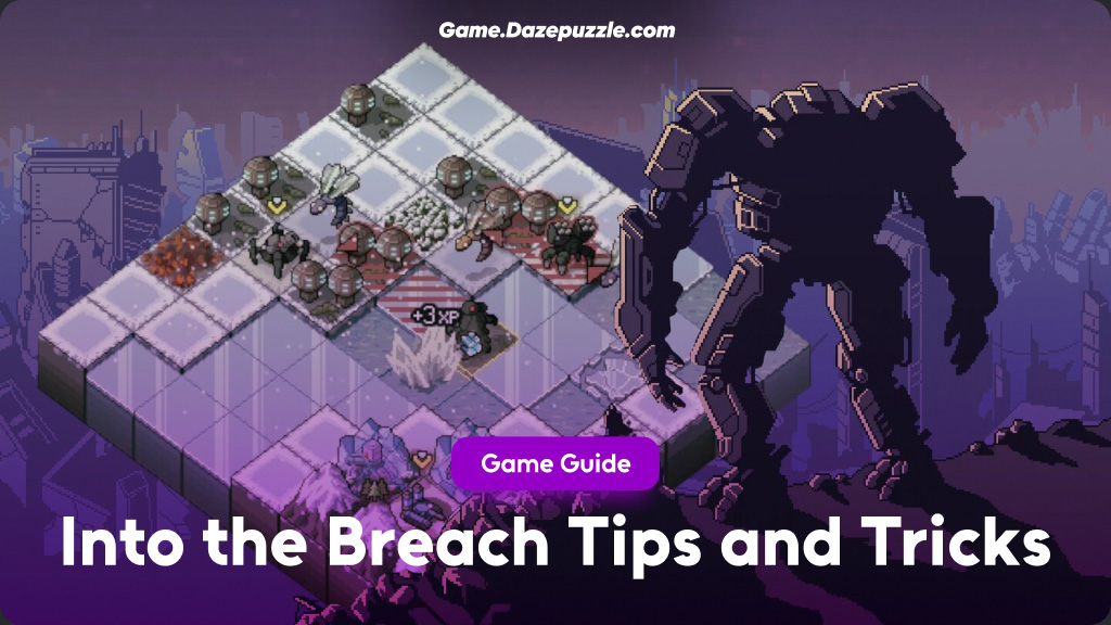 into the breach tips and tricks