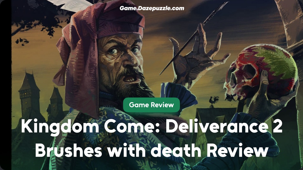 Kingdom Come: Deliverance 2 - Brushes with death Review