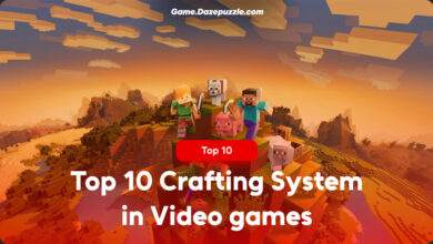 Top 10 Crafting System in Video Games