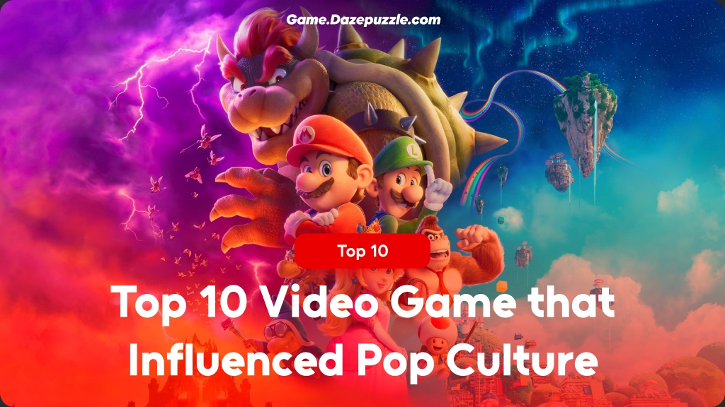 Top 10 Video Games that Influenced Pop Culture