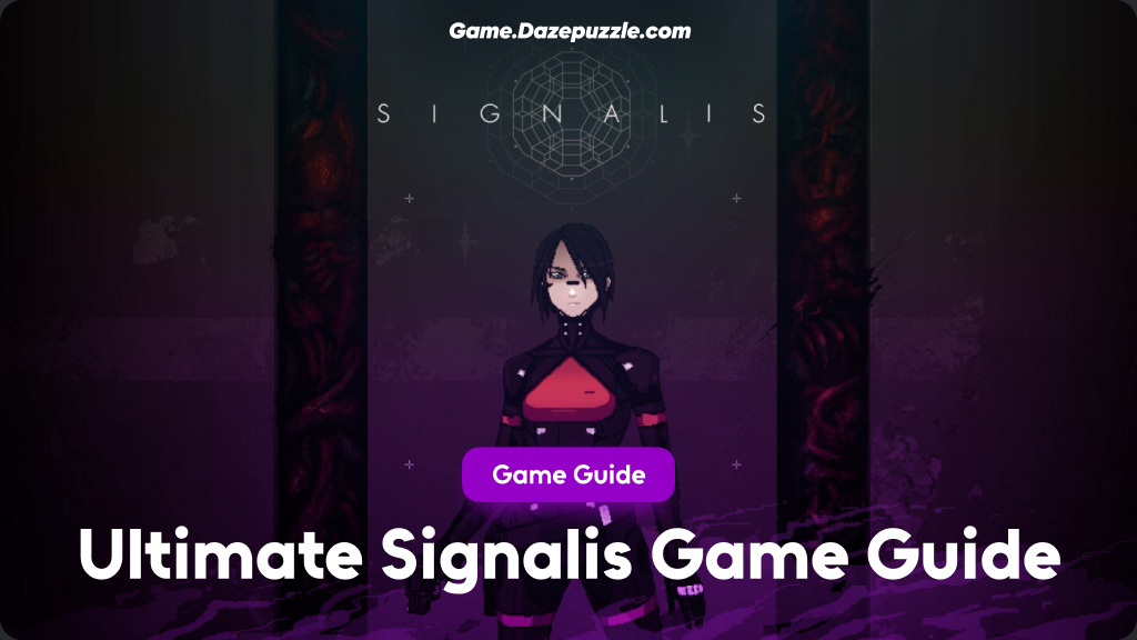 Ultimate Signalis Game Guide